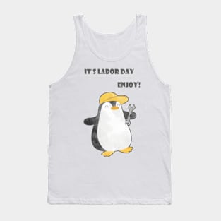 It is Labor Day, enjoy! - Happy Penguin Mechanician - Dancing Worker Tank Top